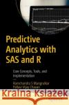Predictive Analytics with SAS and R: Core Concepts, Tools, and Implementation PALLAVI VIJAY CHAVAN 9798868809040 Springer-Verlag Berlin and Heidelberg GmbH & 