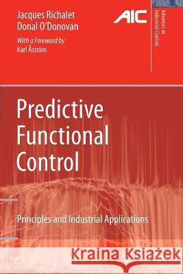 Predictive Functional Control: Principles and Industrial Applications Åström, Karl E. 9781849968454 Springer - książka