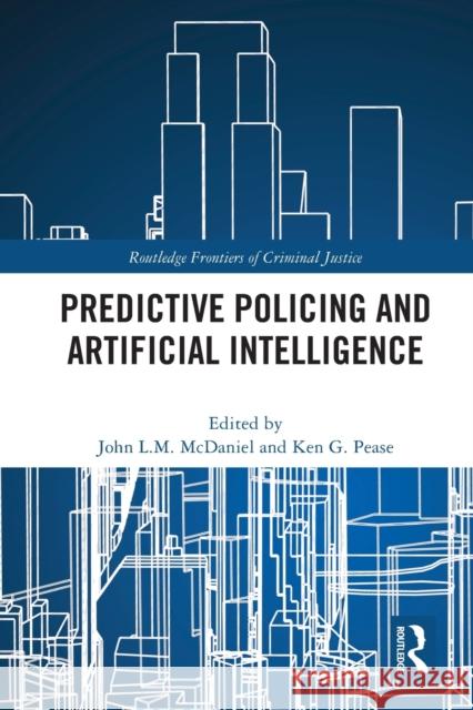 Predictive Policing and Artificial Intelligence  9780367701369 Taylor & Francis Ltd - książka