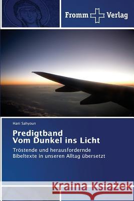 Predigtband Vom Dunkel ins Licht Hani Sahyoun 9783841601766 Fromm Verlag - książka