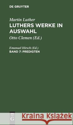 Predigten Martin Emanuel Luther Hirsch, Emanuel Hirsch 9783111071411 De Gruyter - książka