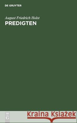 Predigten Holst, August Friedrich 9783111087672 De Gruyter - książka