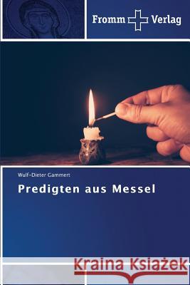 Predigten aus Messel Gammert Wulf-Dieter 9783841605665 Fromm Verlag - książka