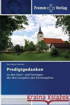 Predigtgedanken Karl-Heinz Peschke 9786138373087 Fromm Verlag - książka