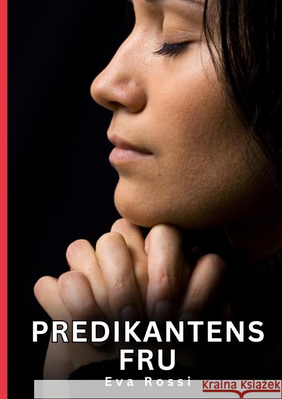 Predikantens Fru Rossi, Eva 9783384608208 Eva Rossi - książka