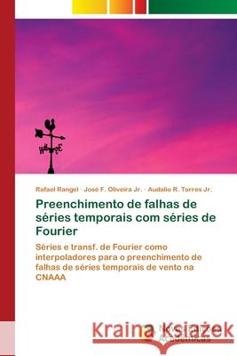 Preenchimento de falhas de séries temporais com séries de Fourier Rangel, Rafael 9786202034227 Novas Edicioes Academicas - książka