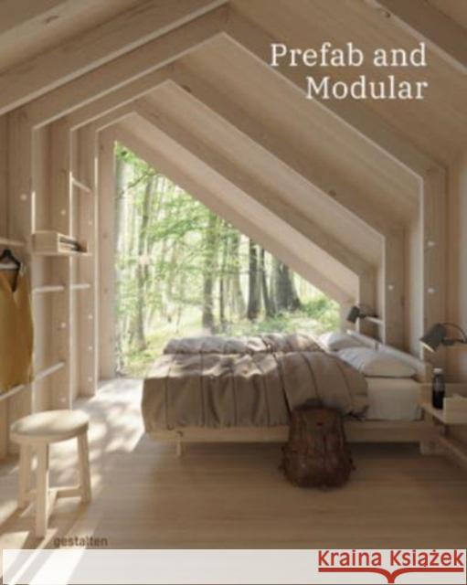 Prefab and Modular: Prefabricated Houses and Modular Architecture  9783967041248 Die Gestalten Verlag - książka