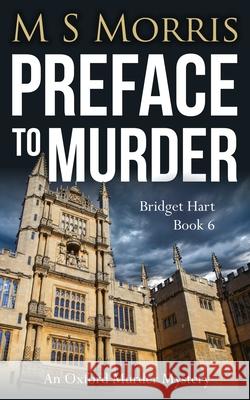 Preface to Murder: An Oxford Murder Mystery M. S. Morris 9781914537103 Landmark Media - książka
