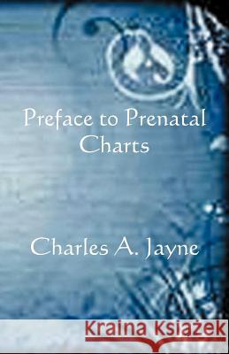 Preface to Prenatal Charts Charles A. Jayne 9780866906203 American Federation of Astrologers - książka