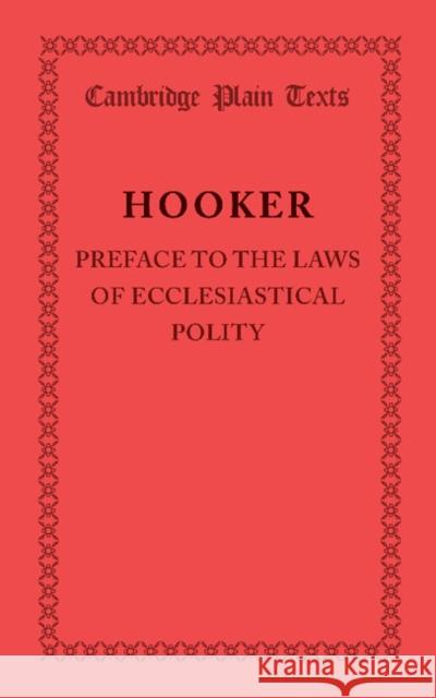 Preface to the Laws of Ecclesiastical Polity Richard Hooker   9781107698826 Cambridge University Press - książka