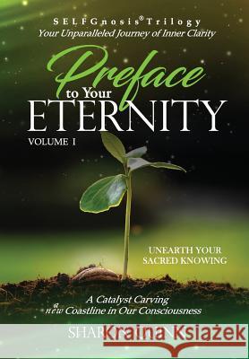 Preface to Your Eternity: Unearth Your Sacred Knowing Sharon Quinn Beth Hayse 9781944796020 Window to the World Publishing - książka