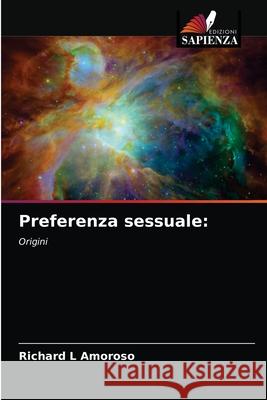 Preferenza sessuale: Amoroso, Richard L. 9786203286830 Edizioni Sapienza - książka