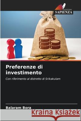 Preferenze di investimento Bora, Balaram 9786209233616 Edizioni Sapienza - książka