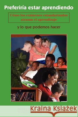 Preferiria Estar Aprendiendo Phyllis Greenleaf 9781430312703 Lulu.com - książka