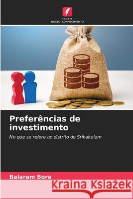 Preferências de investimento Bora, Balaram 9786209238734 Edições Nosso Conhecimento - książka