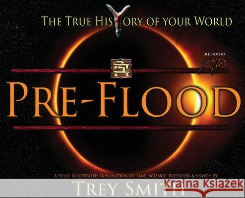 PreFlood: An Easy Journey Into the PreFlood World by Trey Smith Trey Smith 9781733490313 Trey Smith Books - książka