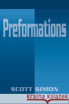 Preformations Scott Simon 9780595180141 Writers Club Press - książka