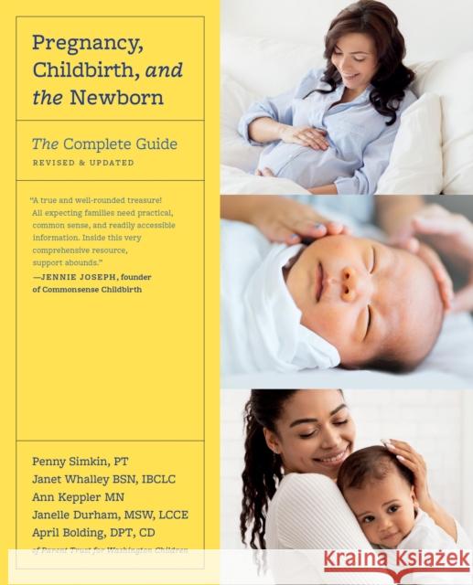 Pregnancy, Childbirth, and the Newborn (Revised Edition): The Complete Guide Penny Simkin 9780306833854 Hachette Books - książka