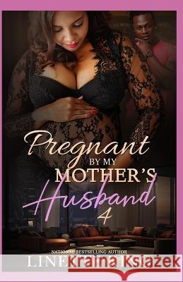 Pregnant by my mother\'s husband 4 Linette King 9781722496272 Createspace Independent Publishing Platform - książka