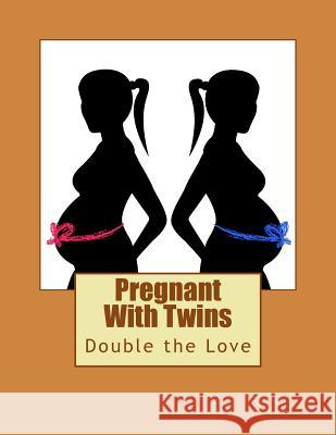 Pregnant With Twins Mower, R. R. 9781511615792 Createspace - książka