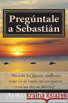 Pregúntale a Sebastian Jordan, Gloria 9781732364509 Adriana Ramos - książka