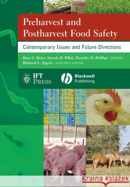 Preharvest and Postharvest Food Safety: Contemporary Issues and Future Directions Beier, Ross C. 9780813808840 Blackwell Publishers - książka