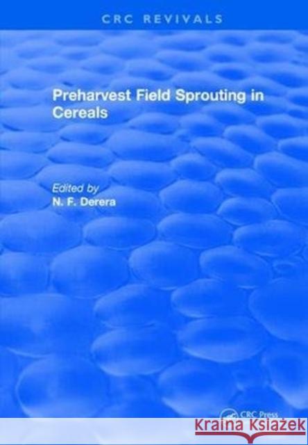 Preharvest Field Sprouting in Cereals N.F. Derera 9781315896878 Taylor and Francis - książka