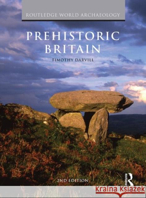 Prehistoric Britain Professor Timothy C Darvill   9780415490269 Taylor & Francis - książka