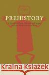Prehistory: A Study of Early Cultures in Europe and the Mediterranean Basin Burkitt, M. C. 9781107696846 Cambridge University Press
