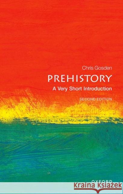 Prehistory: A Very Short Introduction Chris Gosden 9780198803515 Oxford University Press - książka