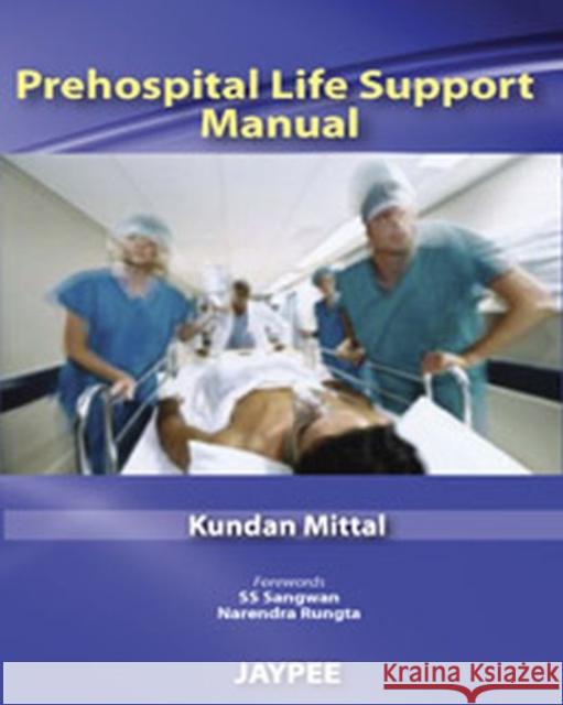 Prehospital Life Support Manual  9789380704265 Jaypee Brothers Medical Publishers - książka