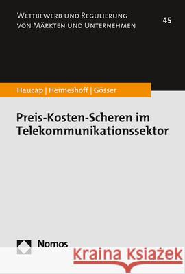 Preis-Kosten-Scheren Im Telekommunikationssektor Niklas Gosser Justus Haucap Ulrich Heimeshoff 9783848770465 Nomos Verlagsgesellschaft - książka