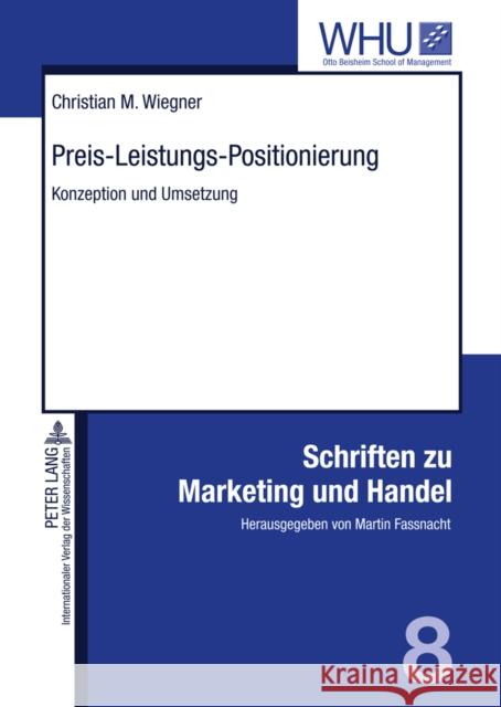 Preis-Leistungs-Positionierung: Konzeption Und Umsetzung Fassnacht, Martin 9783631602256 Lang, Peter, Gmbh, Internationaler Verlag Der - książka