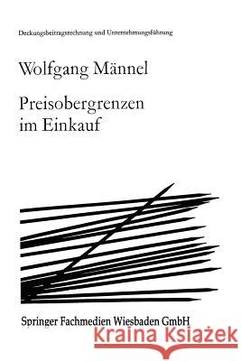 Preisobergrenzen Im Einkauf Wolfgang Mannel Wolfgang Meannel 9783531113050 Gabler Verlag - książka