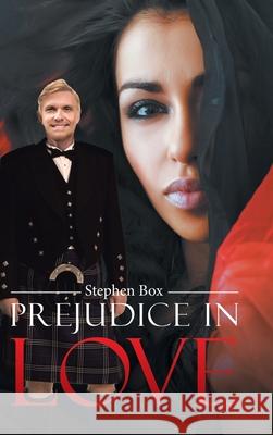 Prejudice in Love Stephen Box 9781728354729 Authorhouse UK - książka