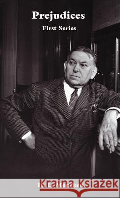 Prejudices - Hard back H. L. Mencken 9781932109375 Ross & Perry, - książka