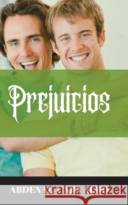 Prejuicios: Romance de Ficción Carvalho, Abdenal 9781715343170 Blurb - książka