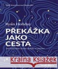 Překážka jako cesta Ryan Holiday 9788088407164 Audiolibrix - książka