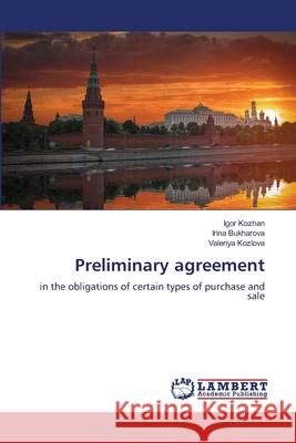 Preliminary agreement Igor Kozhan Irina Bukharova Valeriya Kozlova 9786205514337 LAP Lambert Academic Publishing - książka