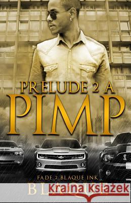 Prelude 2 A Pimp Angel, Blaque 9781542490597 Createspace Independent Publishing Platform - książka