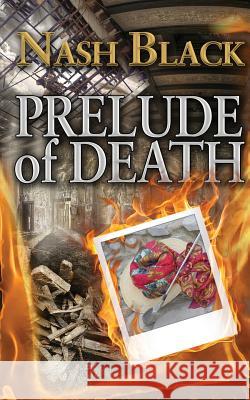 Prelude of Death Nash Black 9781478712305 Outskirts Press - książka