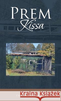 Prem Kissa Pravin Maharaj 9781543770667 Partridge Publishing Singapore - książka