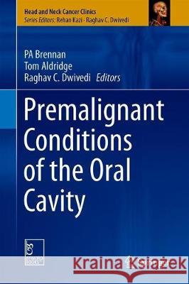 Premalignant Conditions of the Oral Cavity  9789811329302 Springer - książka