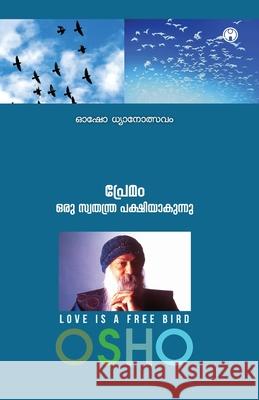 Premam Oru Swathanthra Pakshiyaakunnu Osho 9789355174369 Insight Publica - książka