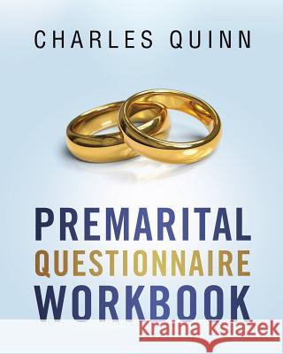 Premarital Questionnaire Workbook Charles Quinn 9781633084780 Chalfant Eckert Publishing - książka