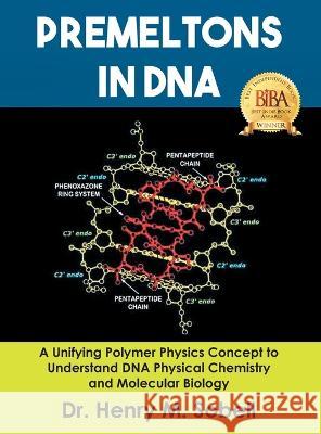 Premeltons in DNA Dr Henry M Sobell   9798886151114 Inks and Bindings, LLC - książka