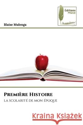 Première Histoire Mulenga, Blaise 9786208852573 Éditions Muse - książka