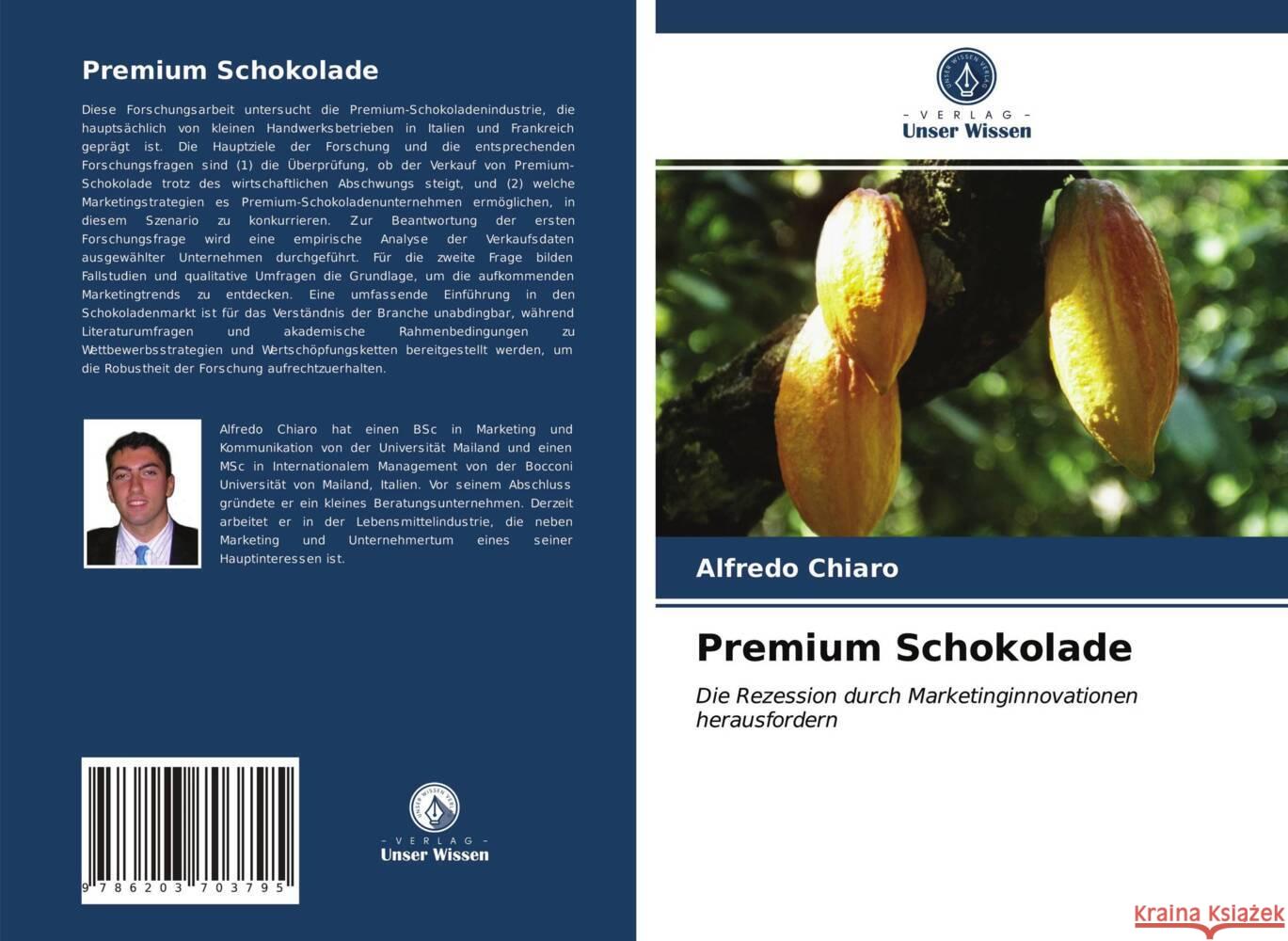 Premium Schokolade Chiaro, Alfredo 9786203703795 Verlag Unser Wissen - książka