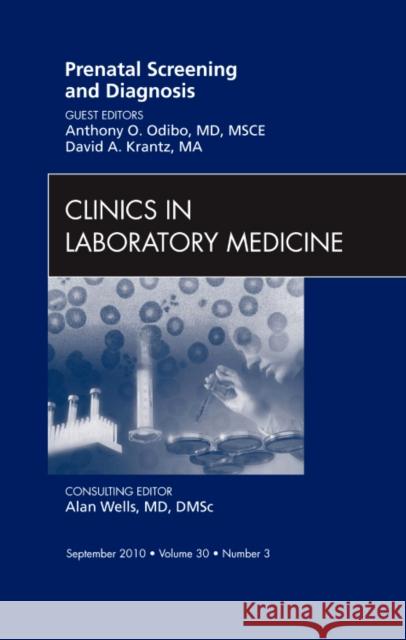 Prenatal Screening and Diagnosis, an Issue of Clinics in Laboratory Medicine: Volume 30-3 Odibo, Anthony O. 9781437724622  - książka