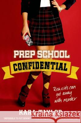 Prep School Confidential Kara Taylor 9781250017598  - książka